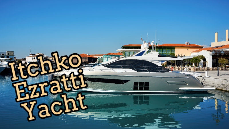 Itchko Ezratti Yacht