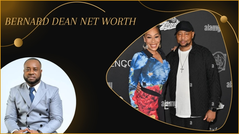 Bernard Dean Net Worth