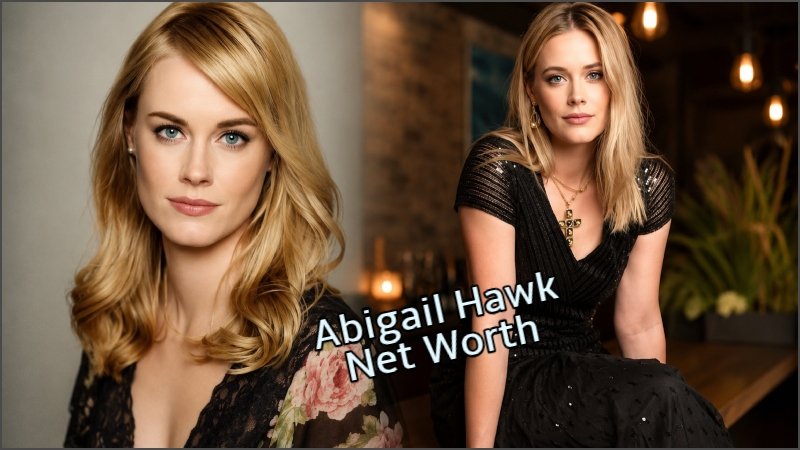 Abigail Hawk Net Worth